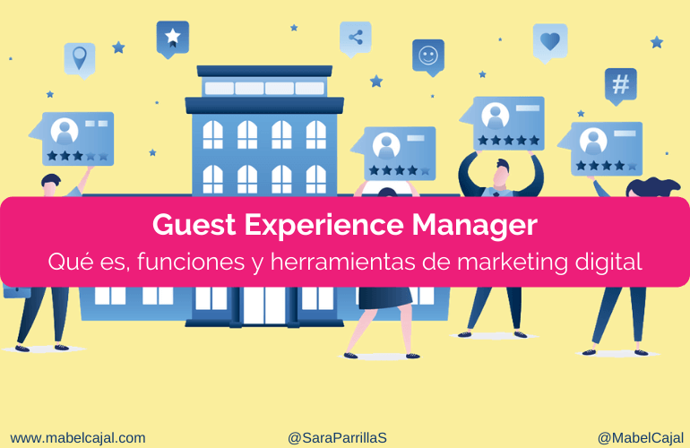 Guest Experience Manager ☝️ Qué es, funciones, herramientas